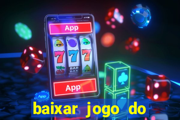 baixar jogo do tigre plataforma nova